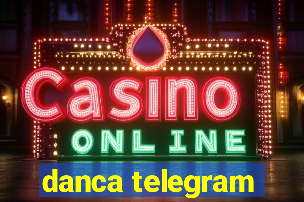 danca telegram